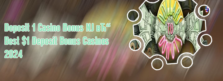 1 dollar deposit online casino