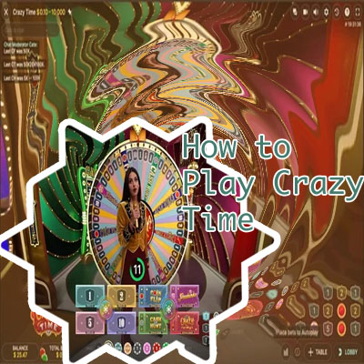 How to play crazy time game